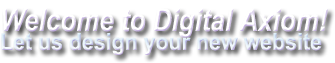 Welcome to Digital Axiom LLC